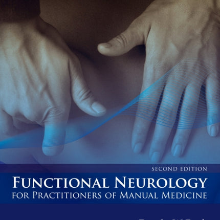 Functional Neurology for Practitioners of Manual Medicine