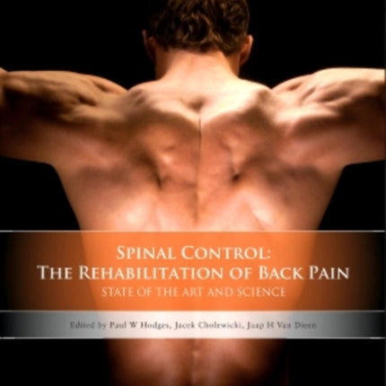 Spinal Control The Rehabilitation of Back Pain