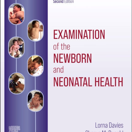 Examination of the Newborn and Neonatal Health: A Multidimensional Approach