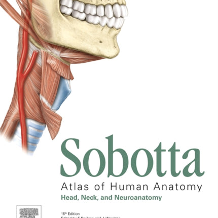 Sobotta Atlas of Human Anatomy, Vol. 3, 15th ed., English: Head, Neck and Neuroanatomy