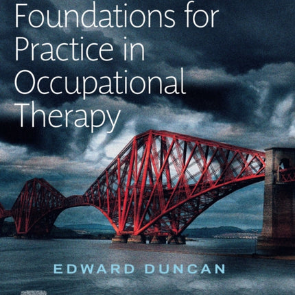 Foundations for Practice in Occupational Therapy