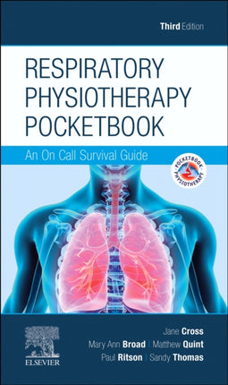 Respiratory Physiotherapy Pocketbook: An On Call Survival Guide