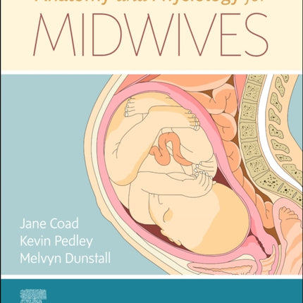 Anatomy and Physiology for Midwives