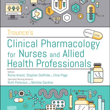 Trounce's Clinical Pharmacology for Nurses and Allied Health Professionals