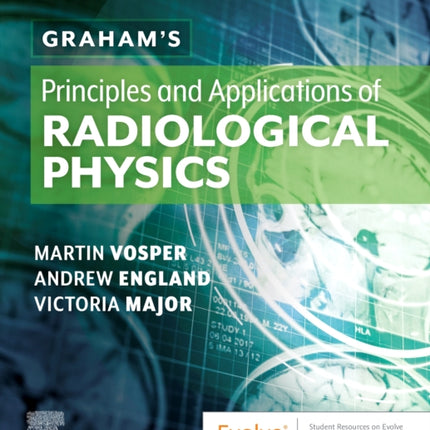 Graham's Principles and Applications of Radiological Physics