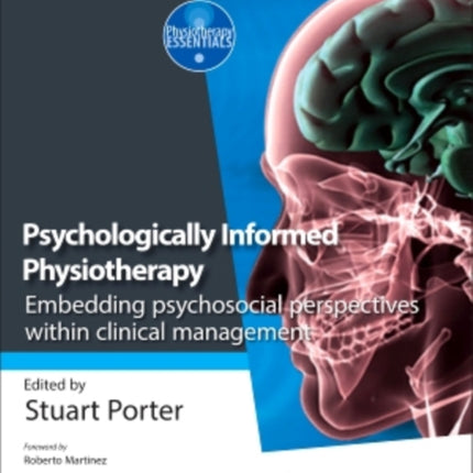 Psychologically Informed Physiotherapy: Embedding psychosocial perspectives within clinical management