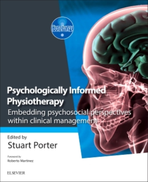 Psychologically Informed Physiotherapy: Embedding psychosocial perspectives within clinical management