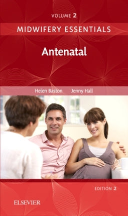 Midwifery Essentials: Antenatal: Volume 2: Volume 2