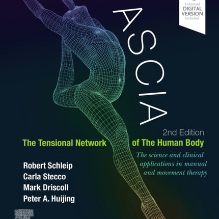 Fascia: The Tensional Network of the Human Body: The science and clinical applications in manual and movement therapy