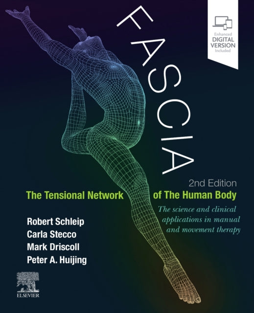 Fascia: The Tensional Network of the Human Body: The science and clinical applications in manual and movement therapy