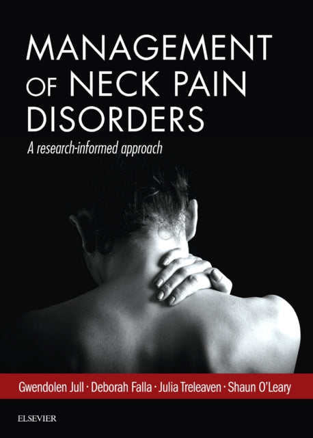 Management of Neck Pain Disorders: a research informed approach