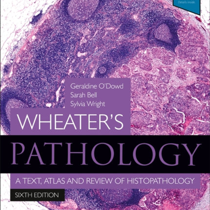 Wheater's Pathology: A Text, Atlas and Review of Histopathology