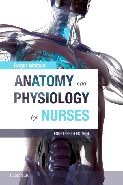 Anatomy and Physiology for Nurses