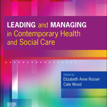 Leading and Managing in Contemporary Health and Social Care