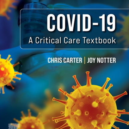 Covid-19: A Critical Care Textbook