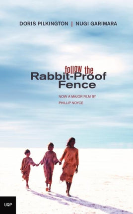 Follow the Rabbit Proof Fence