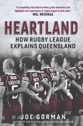 Heartland How Rugby League Explains Queensland