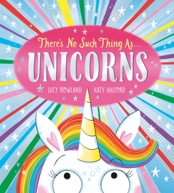 There's No Such Thing as Unicorns