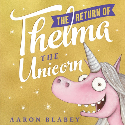 The Return of Thelma the Unicorn