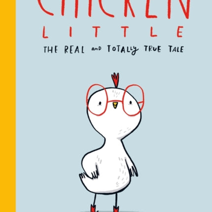 Chicken Little: The Real and Totally True Tale