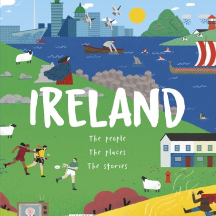 Ireland: The People, The Places, The Stories