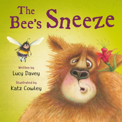 The The Bee's Sneeze: From the illustrator of The Wonky Donkey