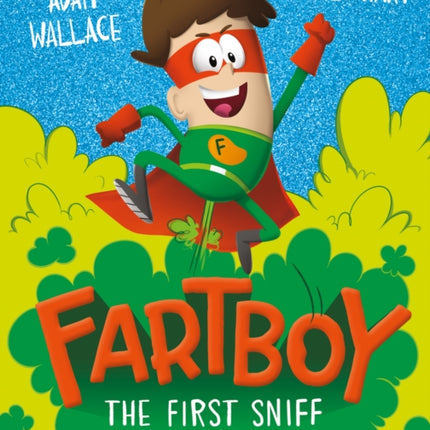 Fartboy: The First Sniff