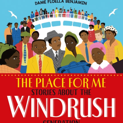 The Place for Me: Stories About the Windrush Generation