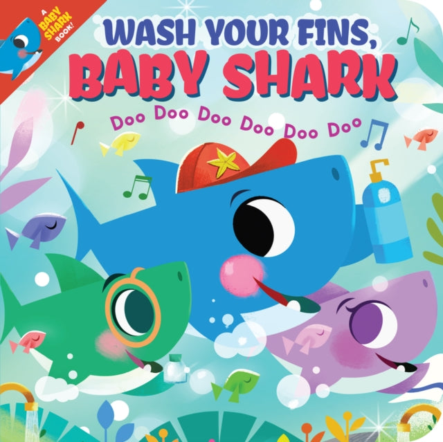 Wash Your Fins Baby Shark Doo Doo Doo Doo Doo Doo BB