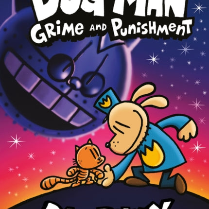 Dog Man 9: Grime and Punishment: from the bestselling creator of Captain Underpants