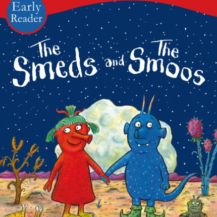 The Smeds and Smoos Early Reader