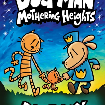 Dog Man 10: Mothering Heights