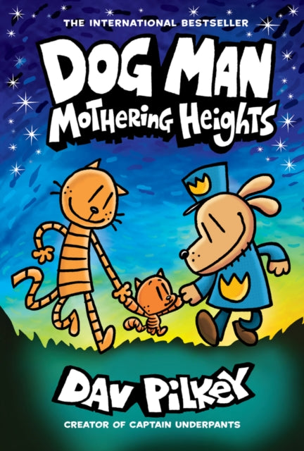 Dog Man 10: Mothering Heights