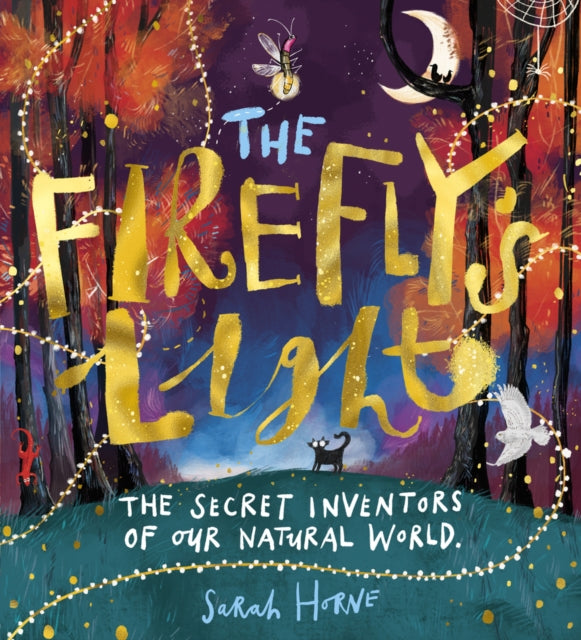 The Firefly's Light: The Secret Inventors of Our Natural World