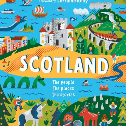 Scotland: The People, The Places, The Stories