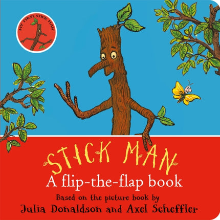 Stick Man: A flip-the-flap book