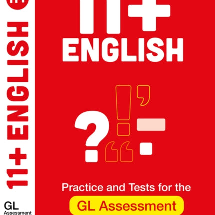 11+ English Practice and Test for the GL Assessment Ages 10-11