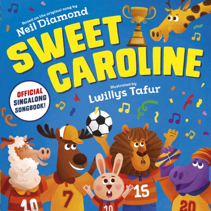 Sweet Caroline  the OFFICIAL singalong songbook