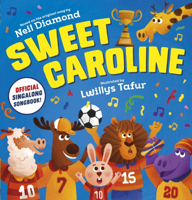 Sweet Caroline  the OFFICIAL singalong songbook