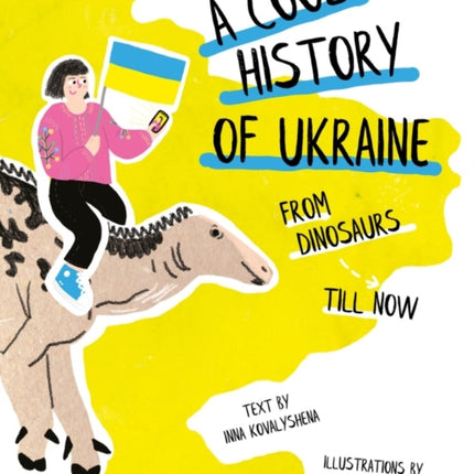 A Cool History of Ukraine: From Dinosaurs Till Now