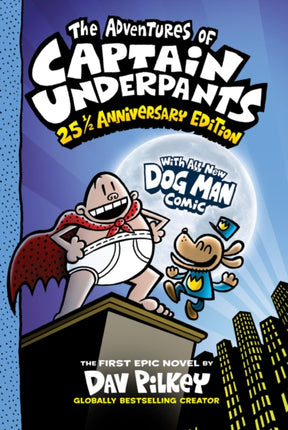 The Adventures of Captain Underpants: 25th Anniversary Edition