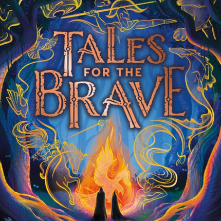 Tales for the Brave Heroes and Heroines Gods and Ghosts