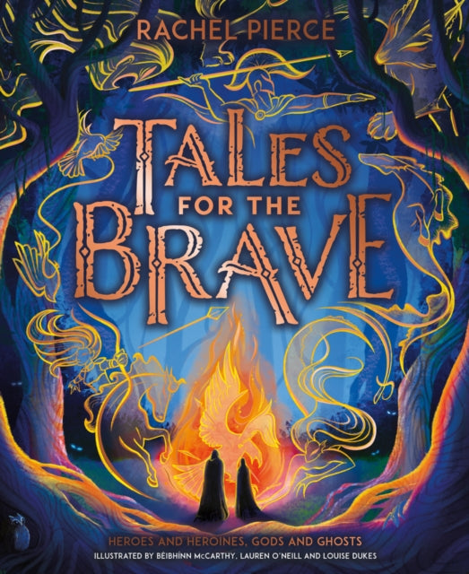 Tales for the Brave Heroes and Heroines Gods and Ghosts