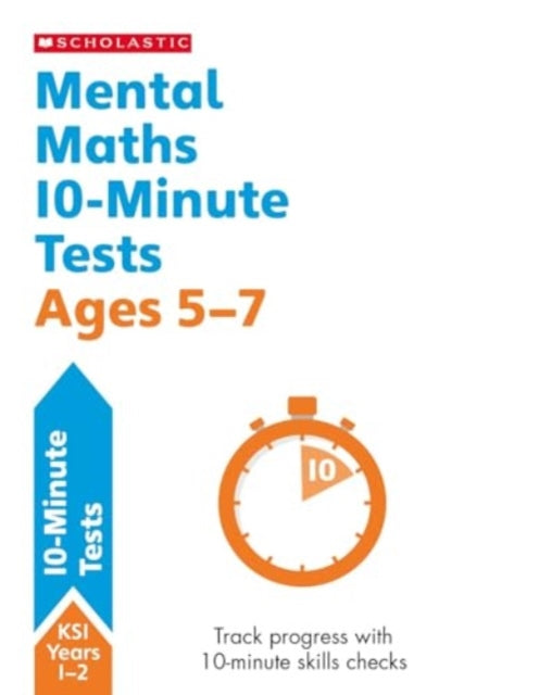 Mental Maths 10Minute Tests Ages 57