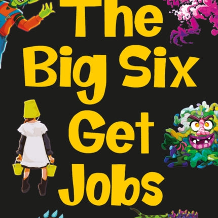 The Big Six Get Jobs Set 04