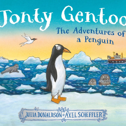 Jonty Gentoo  The Adventures of a Penguin