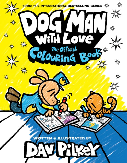 Dog Man With Love: The Official Colouring Book