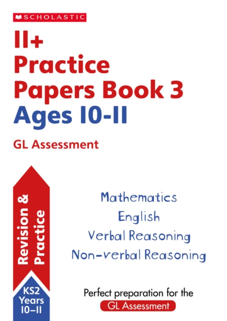 11 Practice Papers for the GL Assessment Ages 1011  Book 3