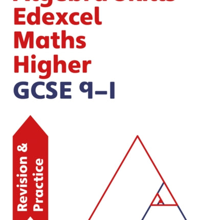 Algebra Skills for Edexcel GCSE 91 Maths Higher