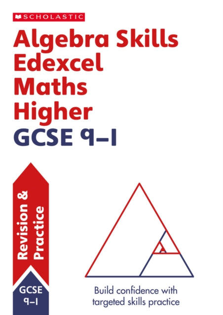 Algebra Skills for Edexcel GCSE 91 Maths Higher